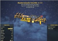 Bloodied Automatic Tesla Rifle 25% faster fire rate Your V.A.T.S. critical meter fills 15% faster