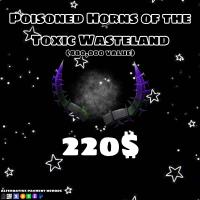 Poisoned Horns of the Toxic Wasteland - Poison Horns & Safe (Read ...