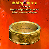 Wedding Ring [+5% accuracy/Weapon Weight reduction/+1 Strenght]