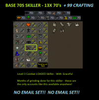 Loaded Skiller - BASE 70S + 99 CRAFTING - Full Graceful - Lvl 3 CB - Months of grinding done -schoolold - No Email Set